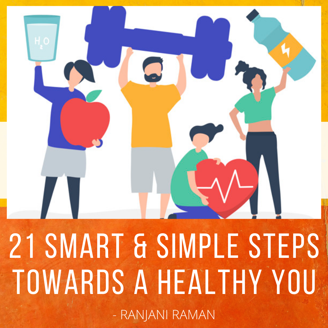 21-SMART-SIMPLE-STEPS-TOWARDS-A-HEALTHY-YOU